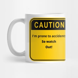 Caution Mug